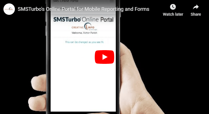 SMSTurbo Online Portal - Mobile Reporting and Forms from anywhere
